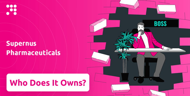 Who Owns Supernus Pharmaceuticals Company?