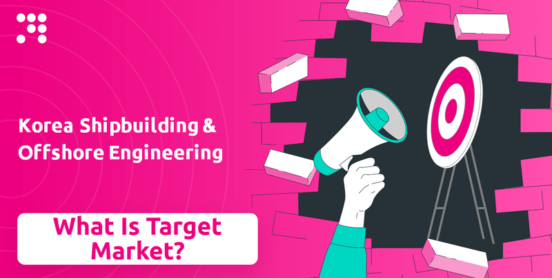 What is Customer Demographics and Target Market of Korea Shipbuilding & Offshore Engineering Company?