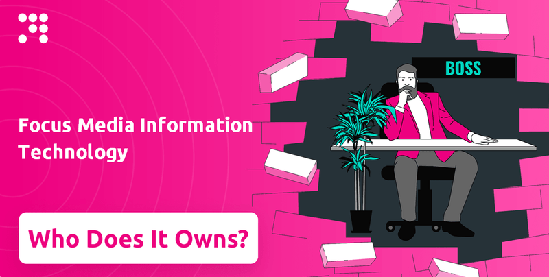 Who Owns Focus Media Information Technology Company?