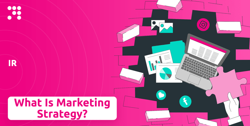 What is Sales and Marketing Strategy of IR Company?