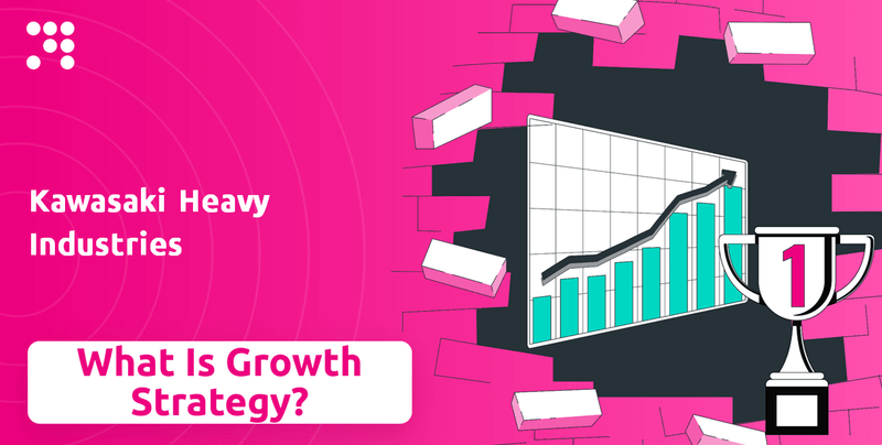 What is Growth Strategy and Future Prospects of Kawasaki Heavy Industries Company?