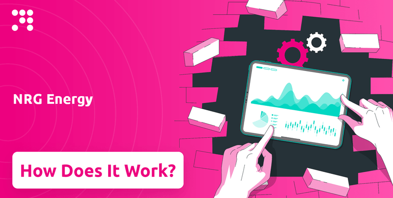 How Does NRG Energy Company Work?